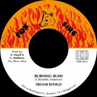 TREVOR BYFIELD/BURNING BUSH