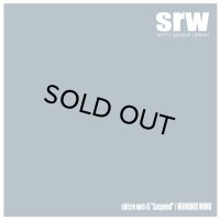 NEONIOUS MONK/shit:re wet #3 “Suspend”