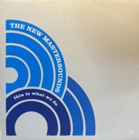 THE NEW MASTERSOUNDS/THIS IS WHAT WE DO