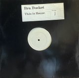 V.A./BRA BUCKET / THIS IS HOUSE