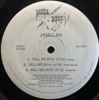 JAMILLAH/TELL ME NOW