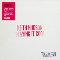 画像1: KEITH HUDSON/PLAYING IT COOL, PLAYING IT RIGHT