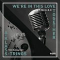Spinna B-ill/WE'RE IN THIS LOVE TOGETHER
