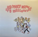 NORTH AMERICAN HALLOWE'EN PREVENTION INITIATIVE/DO THEY KNOW IT'S HALLOWE'EN?