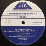 CONFLICT/CONFIRMATION + DEPARTURE E.P.