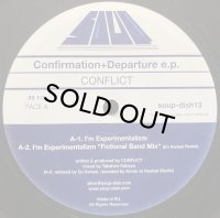 CONFLICT/CONFIRMATION + DEPARTURE E.P.