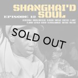 V.A./SHANGHAI'D SOUL EPISODE 12