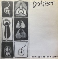 DISAFFECT/CHAINED TO MORALITY