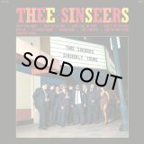 THEE SINSEERS/SINSEERLY YOURS
