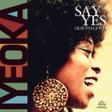 IYEOKA/SAY YES (R)EVOLVED