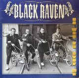 BLACK RAVEN/NO WAY TO STOP ME...I'M ON ROCK 'N' ROLL!