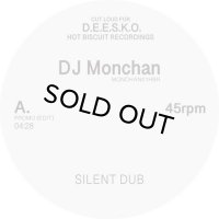 DJ MONCHAN/SILENT DUB/FINALLY