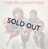 THE HEADHUNTERS/STRAIGHT FROM THE GATE