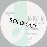 JOE CLAUSSELL/JE KA JO
