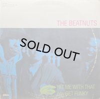 THE BEATNUTS/HIT ME WITH THAT