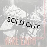 MIKE LADD/WELCOME TO THE AFTERFUTURE