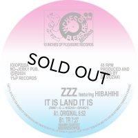 ZZZ FEAT. HIBAHIHI/IT IS LAND IT IS