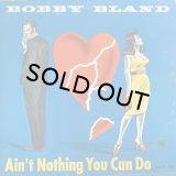 BOBBY BLAND/AIN'T NOTHING YOU CAN DO