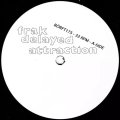 FRAK/DELAYED ATTRACTION