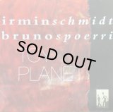 IRMINSCHMIDT & BRUNOSPOERRI/TOY PLANET