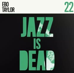 画像1: ADRIAN YOUNGE & ALI SHAHEED MUHAMMAD/EBO TAYLOR JAZZ IS DEAD 22