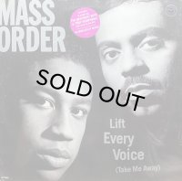 MASS ORDER/LIFT EVERY VOICE (TAKE ME AWAY)