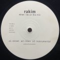 RAKIM/WHEN I BE ON THA MIC