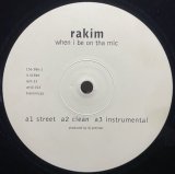 RAKIM/WHEN I BE ON THA MIC