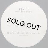 RAKIM/WHEN I BE ON THA MIC