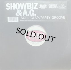 画像1: SHOWBIZ & A.G./SOUL CLAP / PARTY GROOVE
