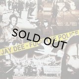 JAY DEE/FUCK THE POLICE
