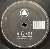 WILLIAMS/LOVE ON A REAL TRAIN