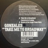 GONZALES/TAKE ME TO BROADWAY