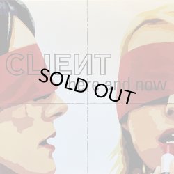 画像1: CLIENT/HERE AND NOW