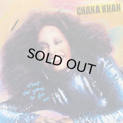 画像1: CHAKA KHAN/WHAT CHA' GONNA DO FOR ME