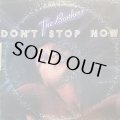 THE BROTHERS/DON'T STOP NOW