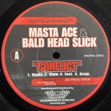 MASTA ACE & BALD HEAD SLICK/CONFLICT