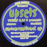 UPSETS/UNCONVENTIONAL EP