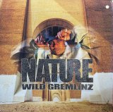 NATURE/WILD GREMLINZ