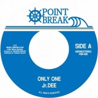 JR. DEE/ONLY ONE