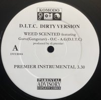 D.I.T.C./WEED SCENTED