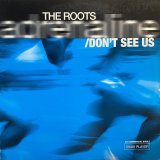 THE ROOTS/ADRENALINE