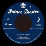 PRINCE BUSTER WITH DETERMINATIONS/TEN STEPS AHEAD