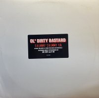 OL' DIRTY BASTARD/SHIMMY SHIMMY YA