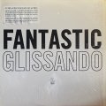 TONY CONRAD/FANTASTIC GLISSANDO