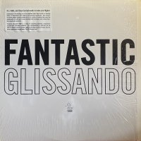 TONY CONRAD/FANTASTIC GLISSANDO