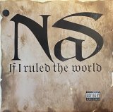 NAS/IF I RULED THE WORLD