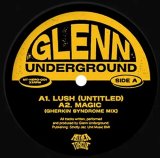 GLENN UNDERGROUND/MOTHER TONGUE X NEROLI - EP