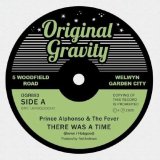 PRINCE ALPHONSO & THE FEVER/THERE WAS A TIME