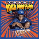 MAD PROFESSOR/DUBS THAT TIME FORGOT VOL.2